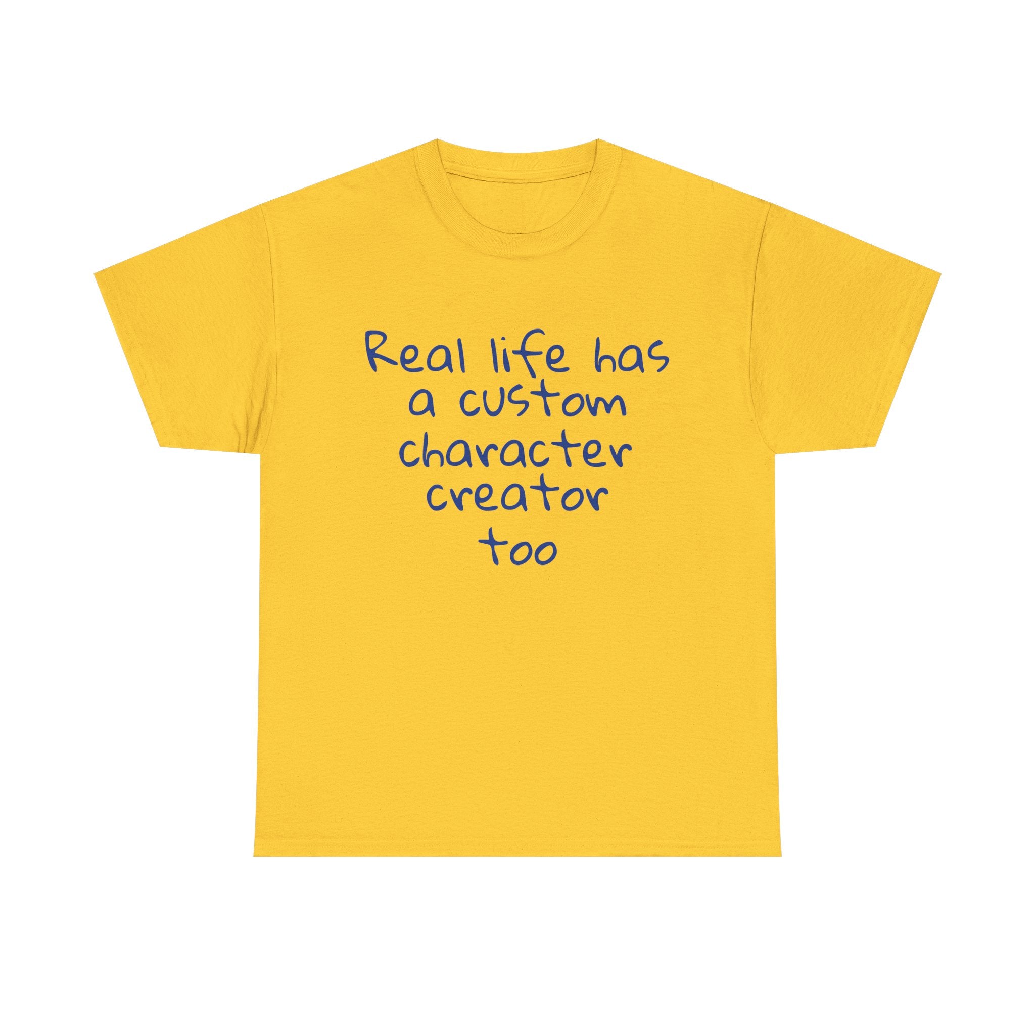 Real Life Funny Tee