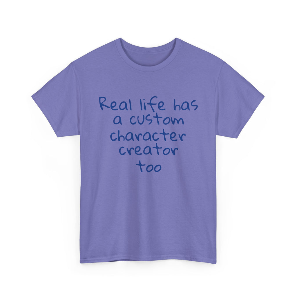 Real Life Funny Tee