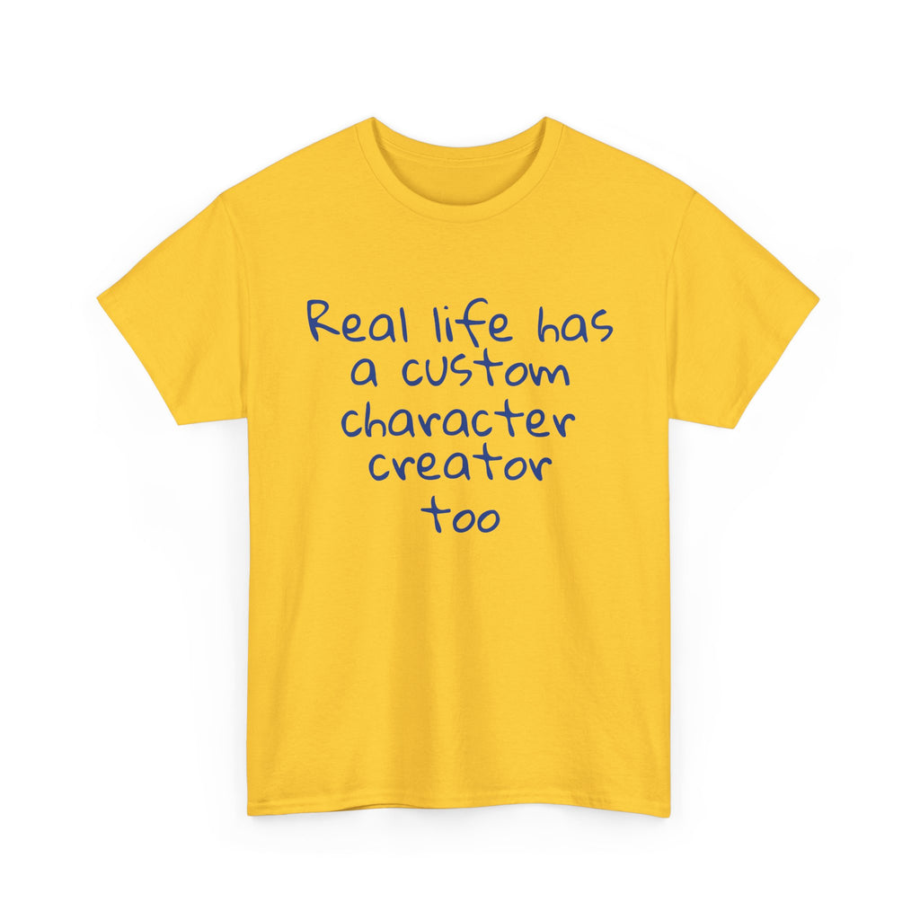 Real Life Funny Tee