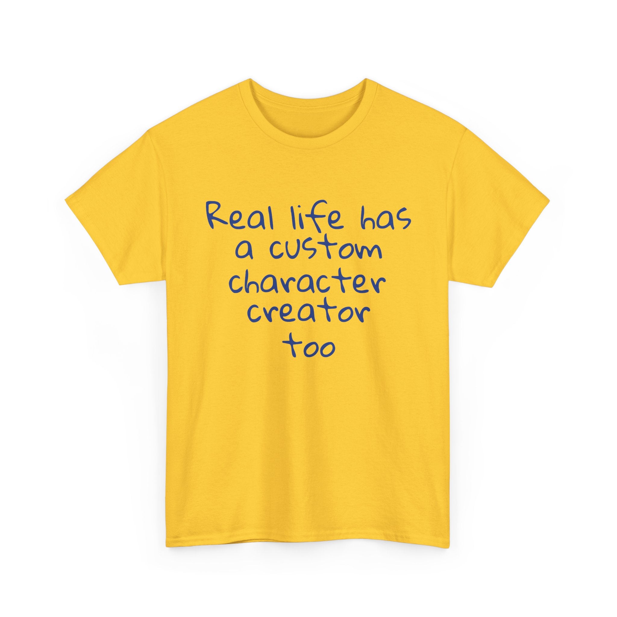 Real Life Funny Tee