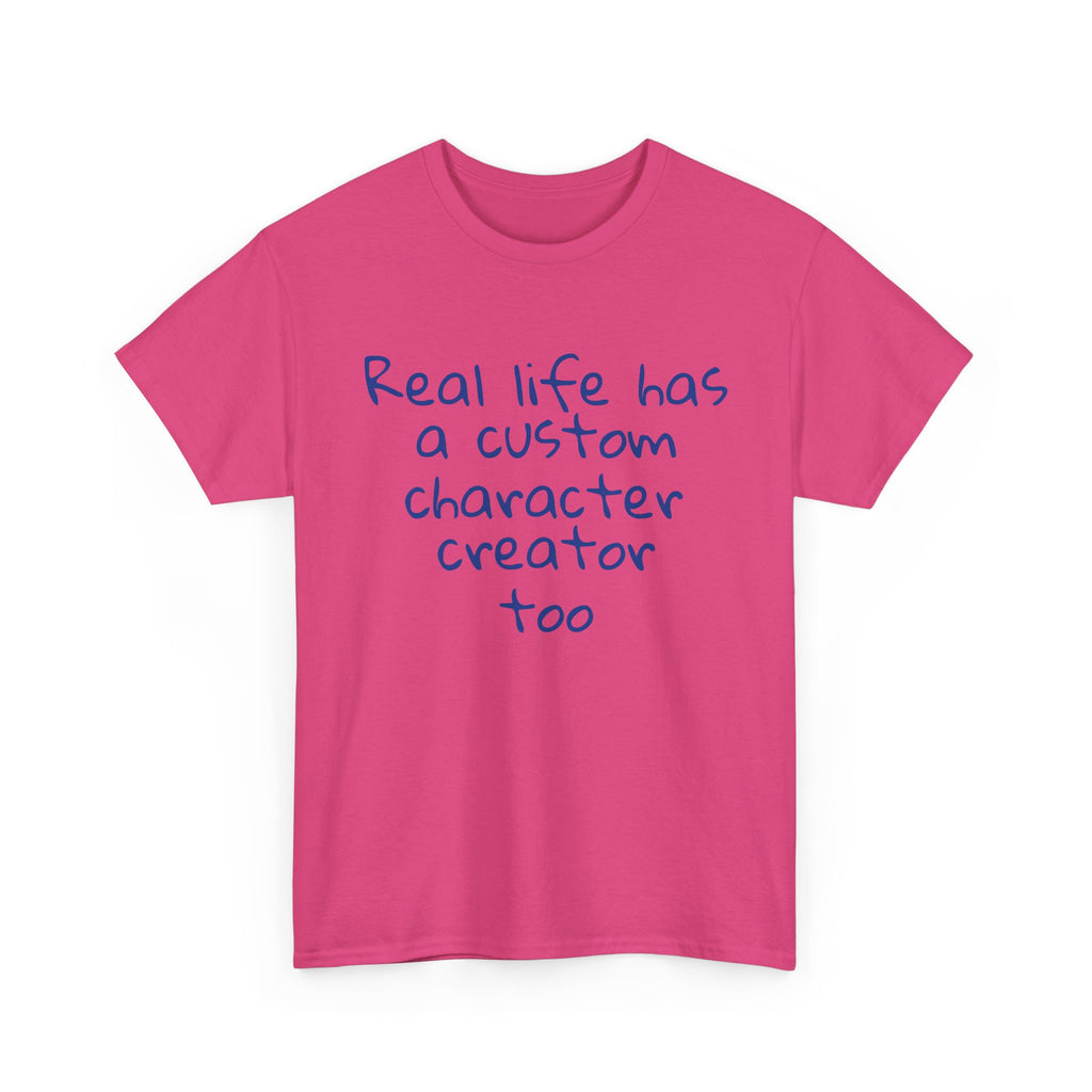Real Life Funny Tee