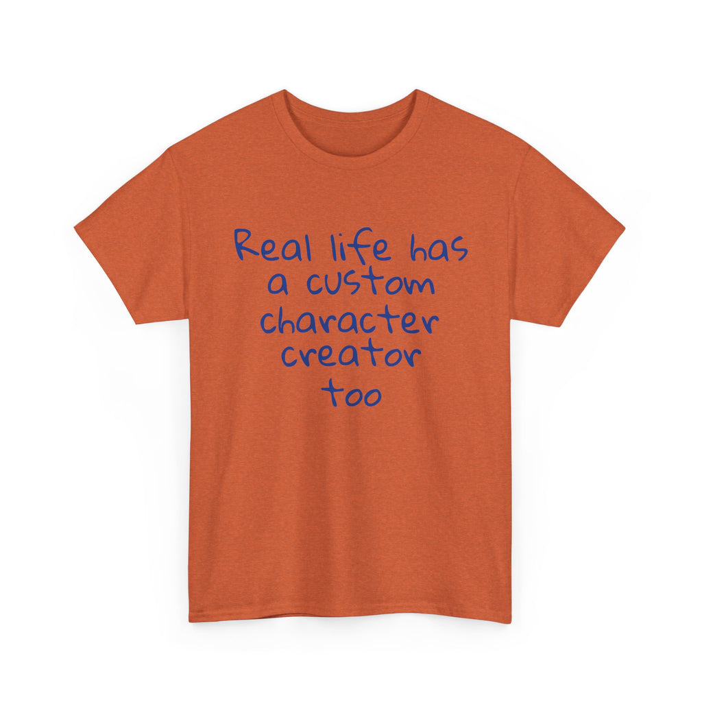 Real Life Funny Tee