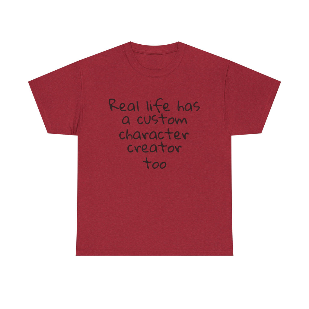 Real Life Funny Tee